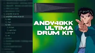 *free* andy40kk ultima drum kit (inspired by evil plugg, sigilkore, tdf)