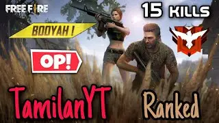 OMG! | 15 Kill Squad | OverPower | TamilanYT - Garena Free Fire| 