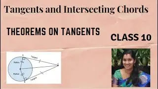 125 : Theorems on Tangents | Tangents and Intersecting Chords | Class 10 | By, Ms.Anila