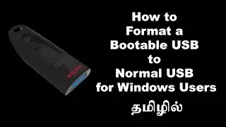 How to Format a Bootable USB to Normal USB for Windows Users - Tamil Tutorials