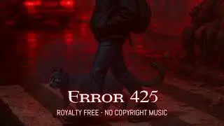 Error 425 | Bloodlines Inspired Ambient Music | RPG | Vampire The Masquerade | ROYALTY FREE