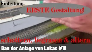 FIRST Layout with graveling and grassing! Then still rail aging? - model railroad construction #18