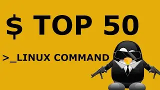 TOP 50 Linux Commands