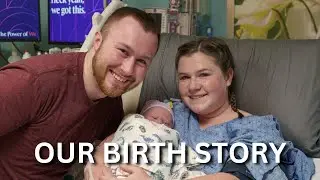 Our Birth Story // Early Induction for High Blood Pressure + C-Section