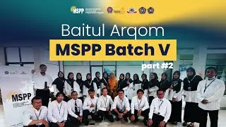 Baitul Arqom MSPP Batch V #Part2