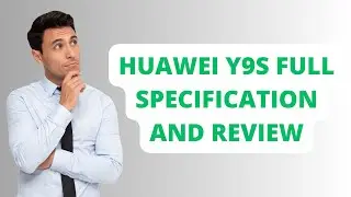 huawei y9s full specification and review ||Aamir official