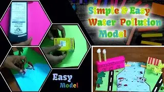 Water Pollution Project | Easy & Simple Water Pollution Model | School Project Ideas