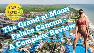 Grand at Moon Palace Cancun - A Complete Review