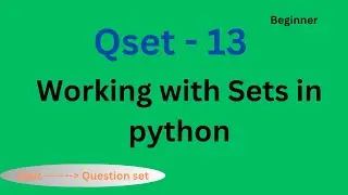 Qset 13: Working with 