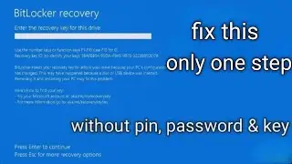 Fix Bitlocker Recovery Key || bitlocker unlock without password and recovery key | bitlocker