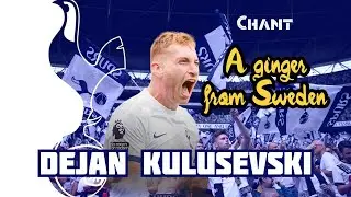 Gimme gimme gimme a ginger from Sweden - Tottenham chant for Dejan Kulusevski [WITH LYRICS]
