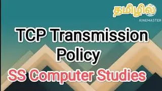 Tcp transmission policy | computer network | in tamil 