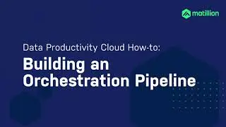 Building an Orchestration Pipeline