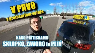 Kako pritiskamo sklopko, zavoro in plin? | V PRVO