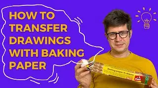 How to transfer drawings with baking paper