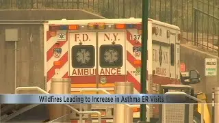 Wildfires leading to increase in asthma ER visits