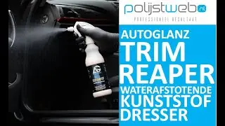 Autoglanz Trim Reaper - Kunststof Dressing | Polijstweb.nl