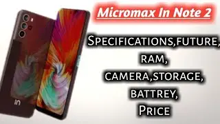 Micromax in Note 2 / Future / Micromax in Note 2 Review / Specifications / Micromax in Note 2 Camera