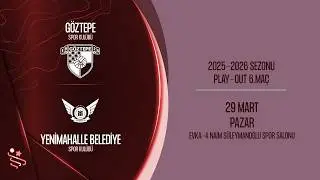 GÖZTEPE SK - YENİMAHALLE BLD. SK | HENTBOL KADINLAR SÜPER LİGİ PLAY-OUT 6.MAÇ