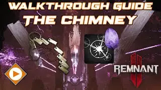The Chimney - Walkthrough Guide | Remnant 2 (Heart Seed,  Downward Spiral & Hidden Event Rewards)