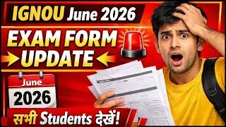 IGNOU June 2026 Exam Form Update 🚨 See all students 
