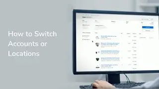 How to Switch Accounts or Locations