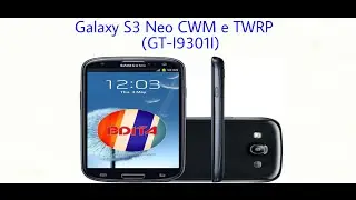 Galaxy S3 Neo TWRP e CWM Guida Italiana