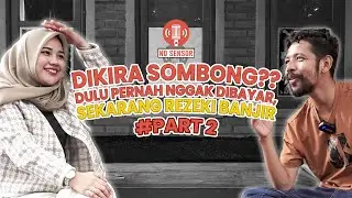 PART 2 - SEBENARNYA BUKAN SOMBONG TAPI...🙂 - NOSENSOR PODCAST