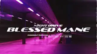 BLESSED MANE | PHONK MIX [4K]
