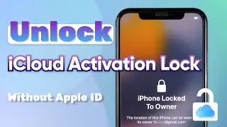 🔍 How to remove iCloud Activation Lock Without Apple ID | Unlock iPhone Locked To Owner