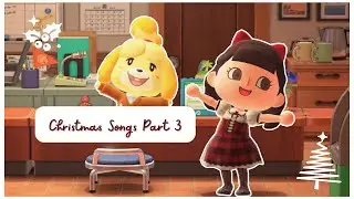 Isabelle Singing Christmas Songs 3 | More Christmas Town Tunes for Animal Crossing New Horizons