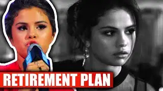 Inside Selena Gomez's RETIREMENT Plan!