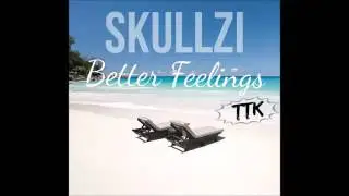 KynderGang Fults X Skullzi   Better Feelings