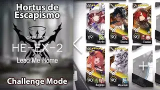 [Arknights] Hortus de Escapismo | HE-EX-2 Challenge Mode