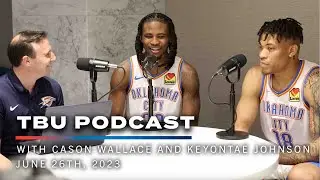 Rookies Cason Wallace and Keyontae Johnson Talk NBA Draft and Arriving in OKC | S04E36 | OKC Thunder