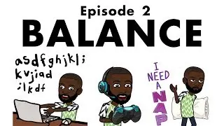 Bitmoji Real Talk Series - Episode 2 "Balance"