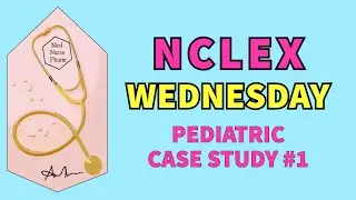 NCLEX CASE STUDY QUESTIONS 2024 PRACTICE |  NCLEX NGN RN EXAM