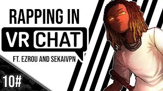 [VRCHAT #10] RAPPING IN VRCHAT | RIZZING UP, RAPPING OBJECTS, AND RAPPING TO PEOPLE