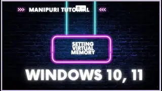 How to set virtual Memory in Windows 10 in Manipuri