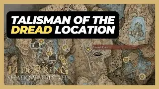 Talisman of the Dread (Location) - Elden Ring: Shadow of the Erdtree
