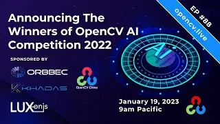 Announcing The Winners of OpenCV AI Competition 2022 - OpenCV Live Ep. 88