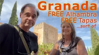Granada Spain - Free Alhambra and Free Tapas!