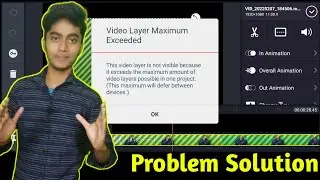 How to Solve Video Layer Maximum Exceeded Problem| Video Layer Maximum Exceeded Kinemaster|