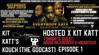 Don Haymon & (TBA ) Presents Kit Katt's Kouch (The Godcast) Ep.1 MISH DA GODDESS & MOABITESS