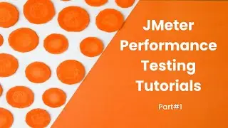 Performance Testing JMeter Beginner Tutorial | Part#1