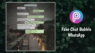 Fake Chat Bubble WhatsApp tutorial || PicsArt editing tutorial di Android