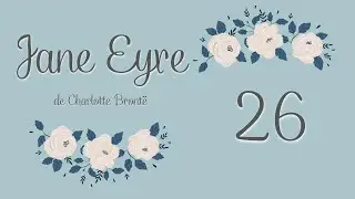 Jane Eyre Capítulo 26