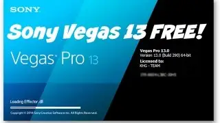 HOW TO GET SONY VEGAS PRO 13 FULL VERSION FOR FREE - NEW 2016