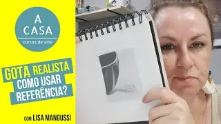 Gota Realista. Como Usar Referência?