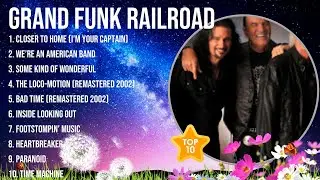 Grand Funk Railroad Greatest Hits ~ Top 100 Artists To Listen in 2023 & 2024